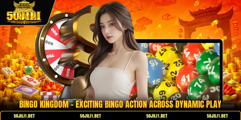 Bingo Kingdom - Exciting Bingo Action Across Dynamic Play