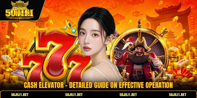 Cash Elevator - Detailed Guide On Effective Operation