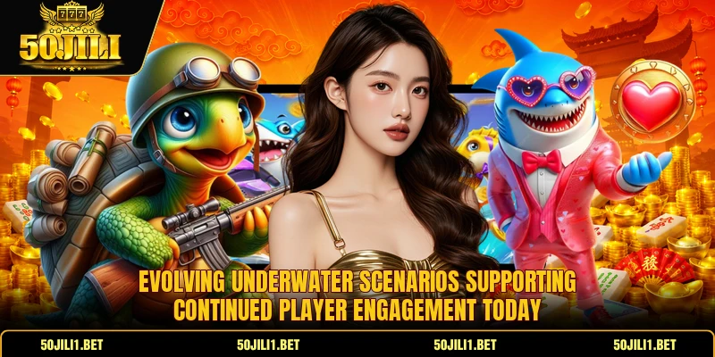 Evolving underwater scenarios supporting continued player engagement today