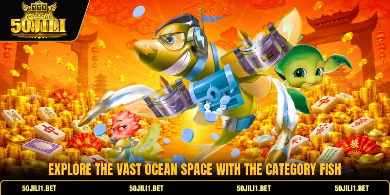 Explore the vast ocean space with the category fish Explore the vast ocean space with the category fish