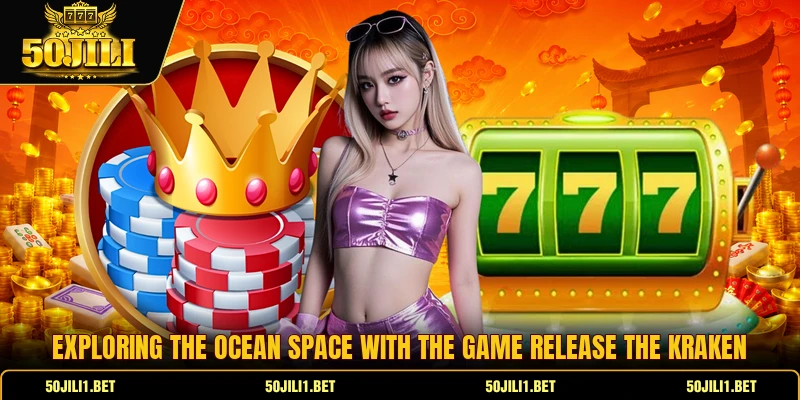 Exploring the ocean space with the game release the kraken