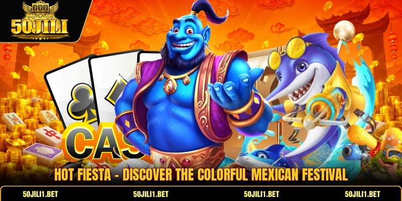 Hot Fiesta - Discover The Colorful Mexican Festival