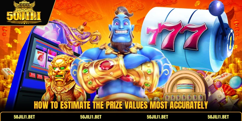 How to estimate the prize values most accurately