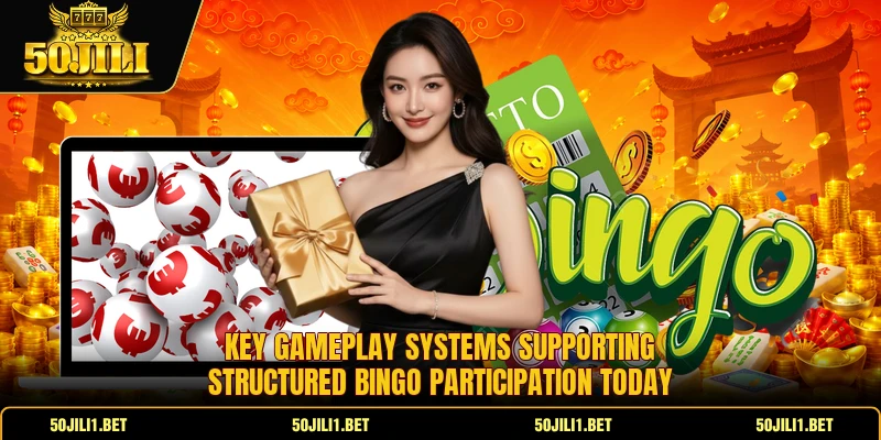 Key gameplay systems supporting structured bingo participation today