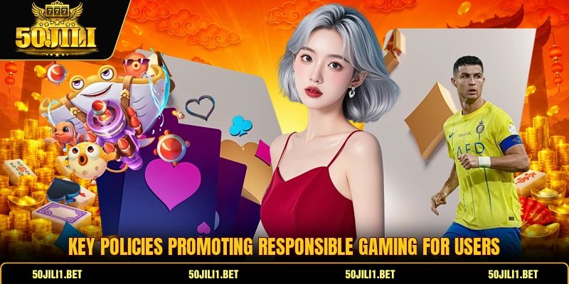 Key policies promoting responsible gaming for users