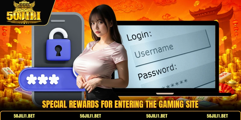 Special rewards for entering the gaming site