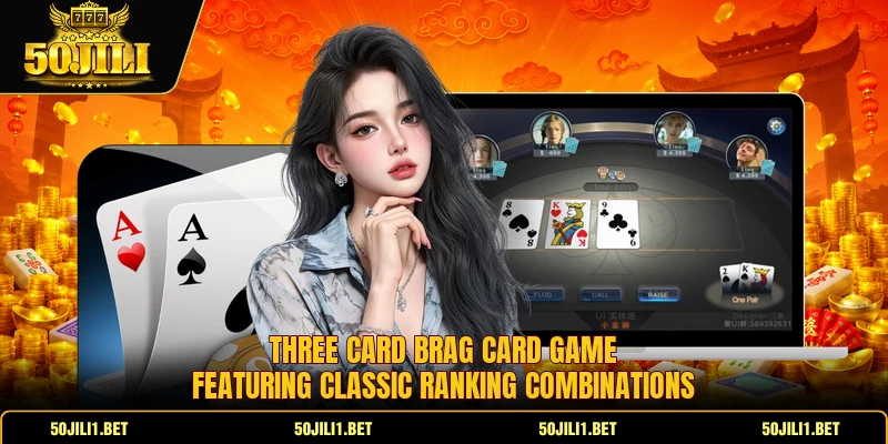 Three Card Brag card game featuring classic ranking combinations Three Card Brag card game featuring classic ranking combinations